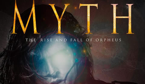Myth The Rise and Fall of Orpheus The Other Palace Poster