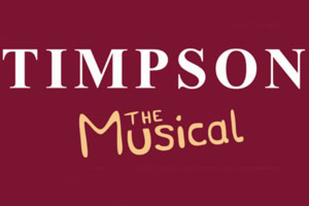 Timpson The Musical